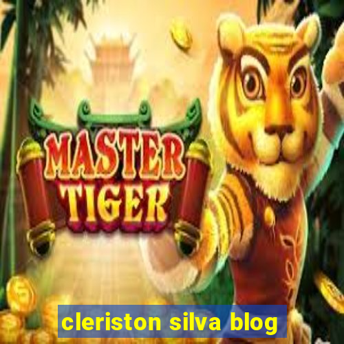 cleriston silva blog